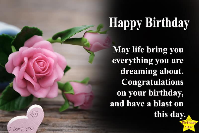 13. I Am Sending You Thousands Of Love On Your Birthday. May This Birthday Be As Cool And Awesome As You Are! Happy Birthday Darling!