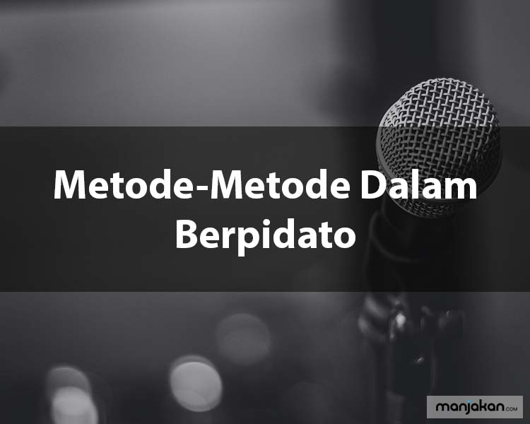 Metode-Metode Dalam Berpidato