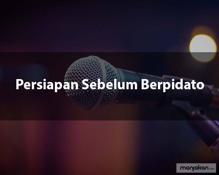 Persiapan Sebelum Berpidato