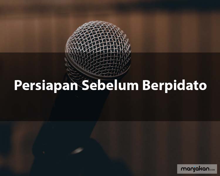 Persiapan Sebelum Berpidato