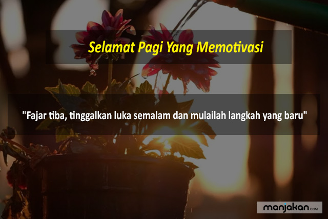 Selamat Pagi Yang Memotivasi