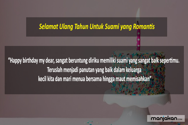 Ucapan Selamat Ulang Tahun Untuk Suami Yang Romantis