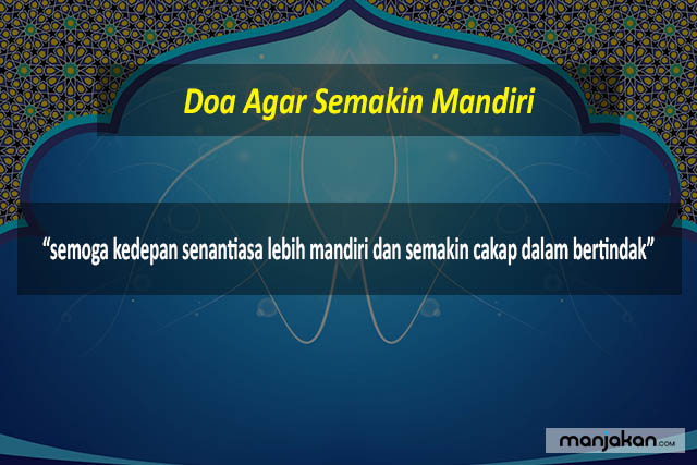 Doa Agar Semakin Mandiri