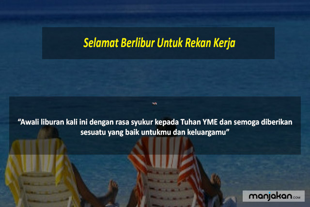 Selamat Berlibur Untuk Rekan Kerja