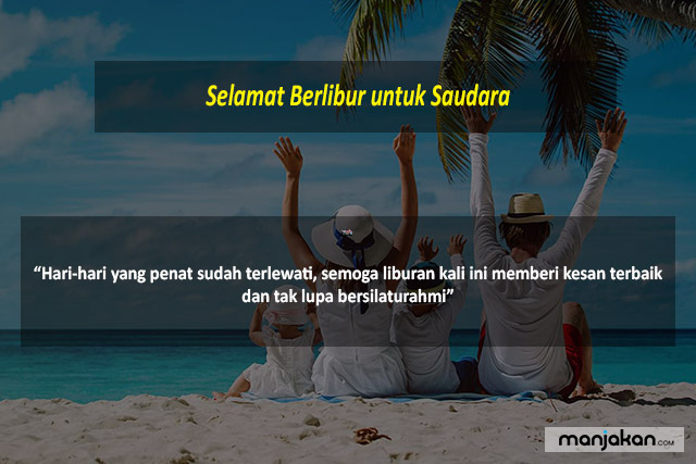 Selamat Berlibur Untuk Saudara