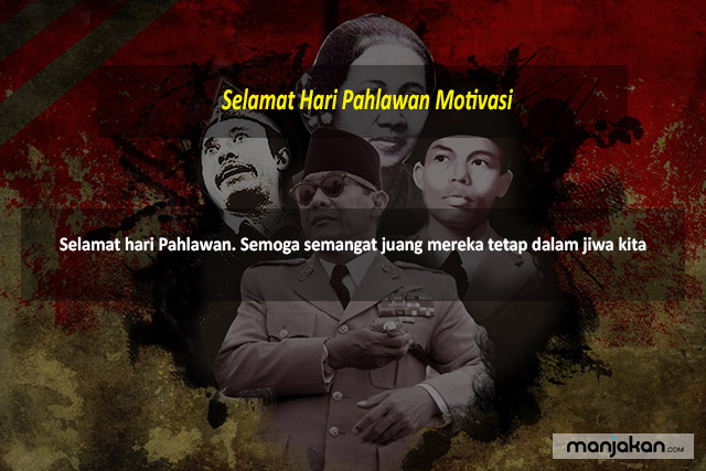 Selamat Hari Pahlawan Motivasi