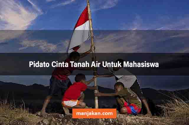 Pidato Cinta Tanah Air Untuk Masyarakat Umum