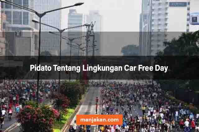 Pidato Tentang Lingkungan Car Free Day