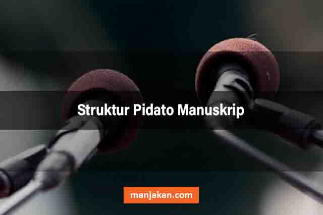 Struktur Pidato Manuskrip