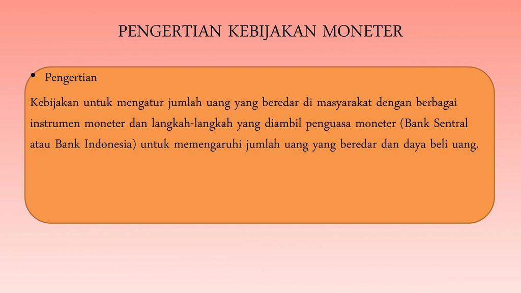 Pengertian Kebijakan Moneter