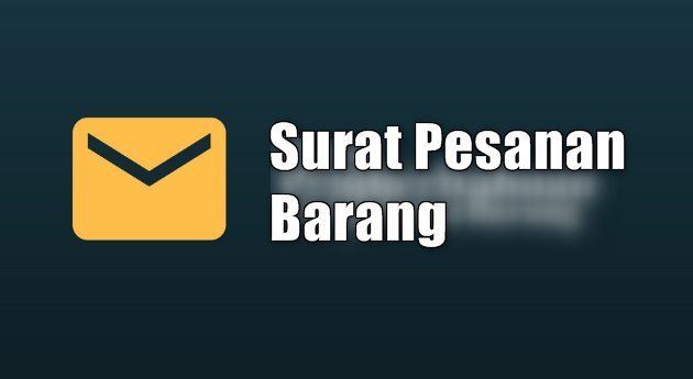 Pengertian Surat Pesanan Barang