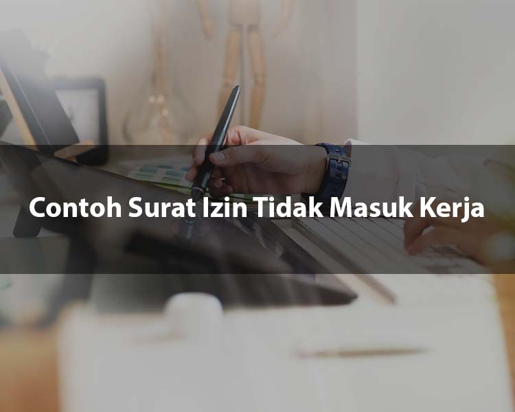 Contoh Surat Izin Tidak Masuk Kerja