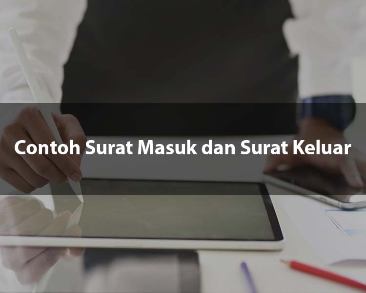 Contoh Surat Masuk Dan Surat Keluar