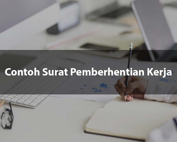 Contoh Surat Pemberhentian Kerja