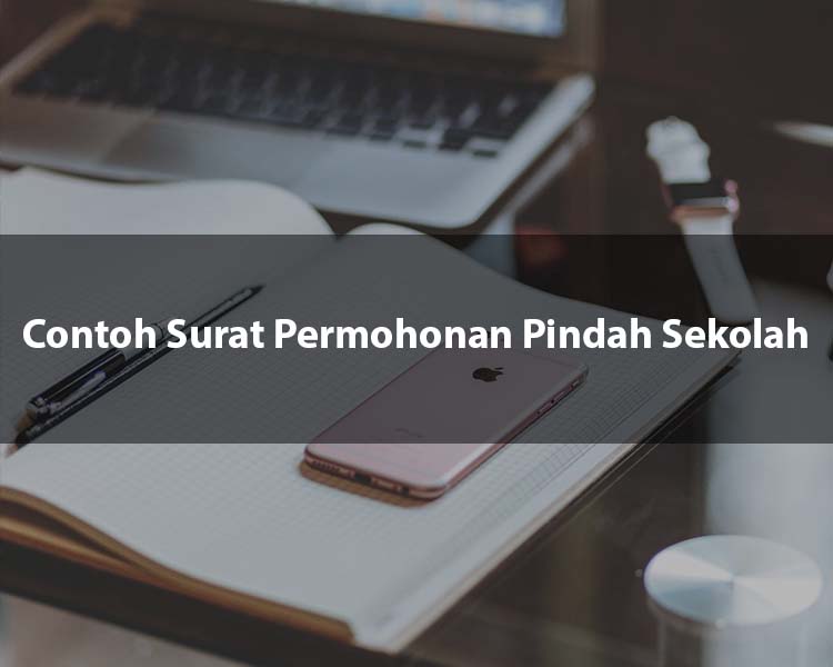 Contoh Surat Permohonan Pindah Sekolah