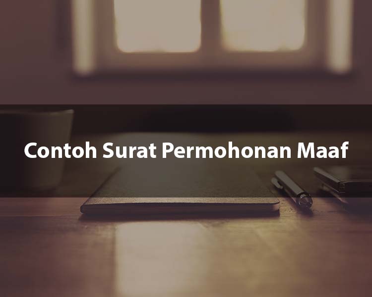 Contoh Surat Permohonan Maaf