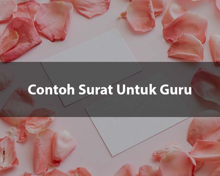 Contoh Surat Untuk Guru