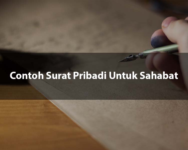 Contoh Surat Pribadi Untuk Sahabat