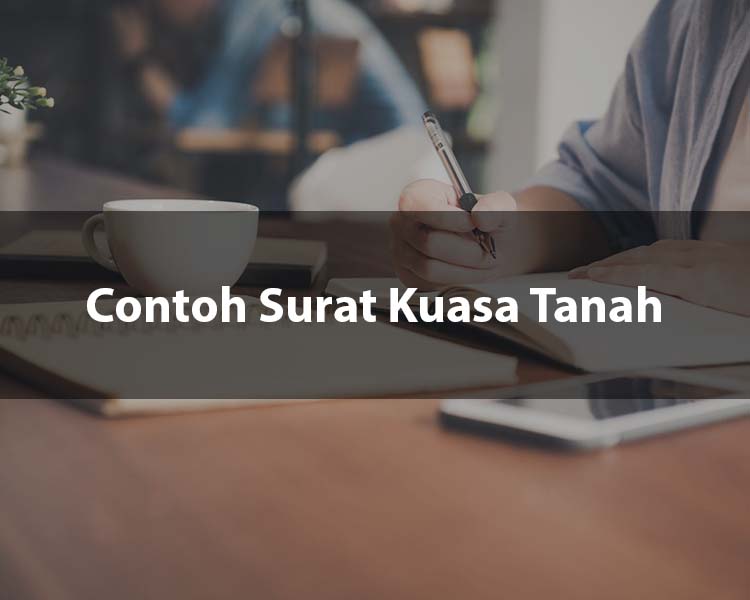 Contoh Surat Kuasa Tanah