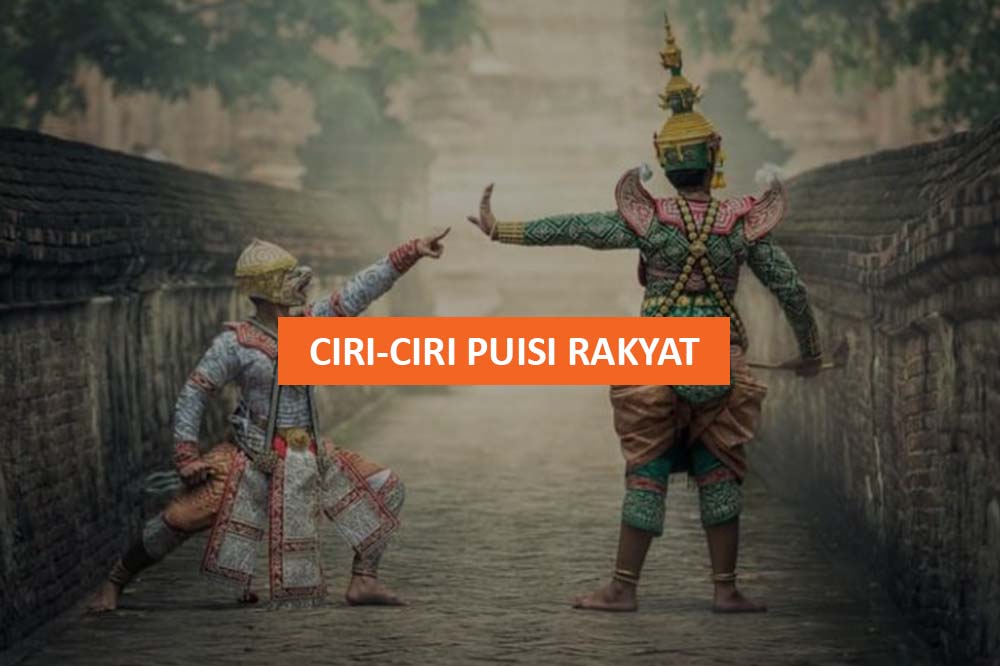 CIRI CIRI PUISI RAKYAT