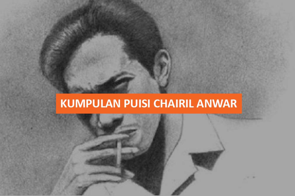 KUMPULAN PUISI CHAIRIL ANWAR