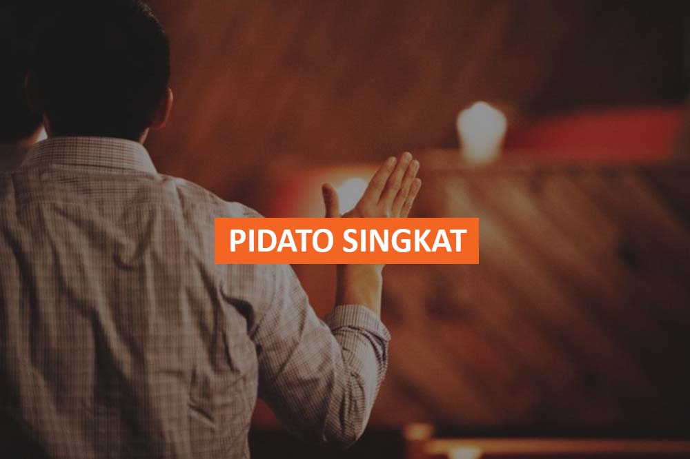 PIDATO SINGKAT