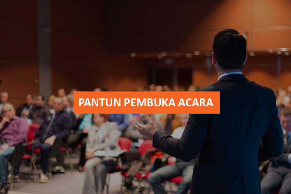 CONTOH PANTUN PEMBUKA ACARA