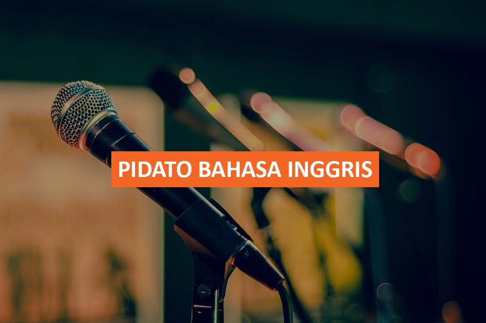 PIDATO BAHASA INGGRIS