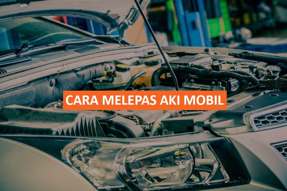 CARA MELEPAS AKI MOBIL