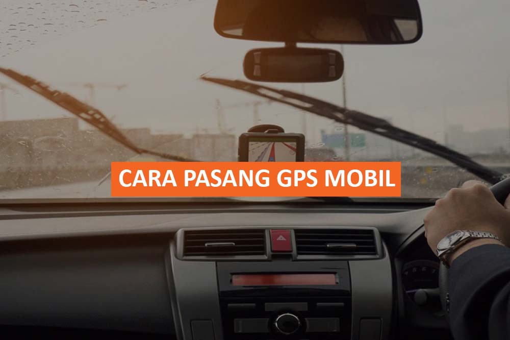 CARA PASANG GPS MOBIL