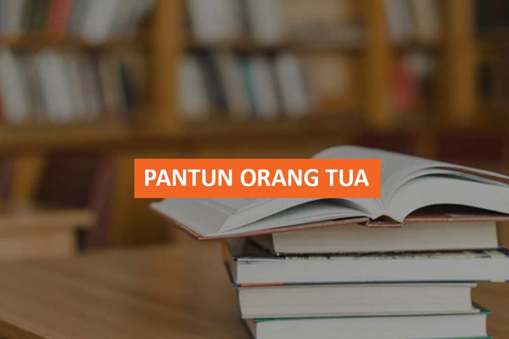 PANTUN ORANG TUA