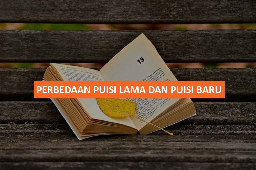 PERBEDAAN PUISI LAMA DAN PUISI BARU