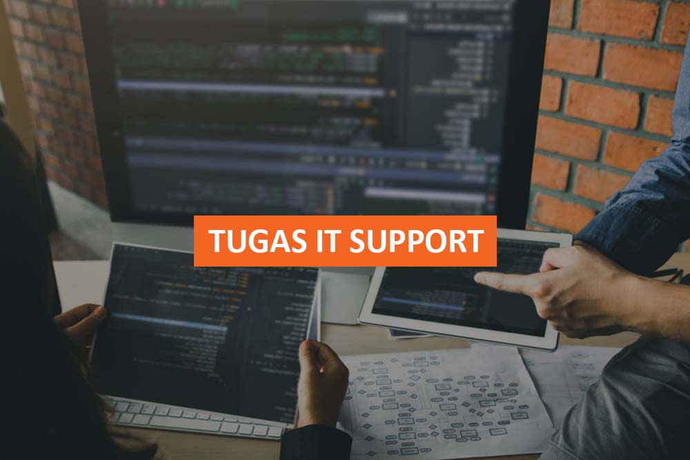 TUGAS IT SUPPORT