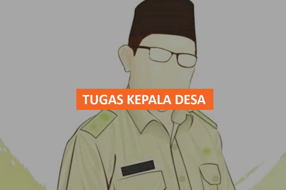 TUGAS KEPALA DESA