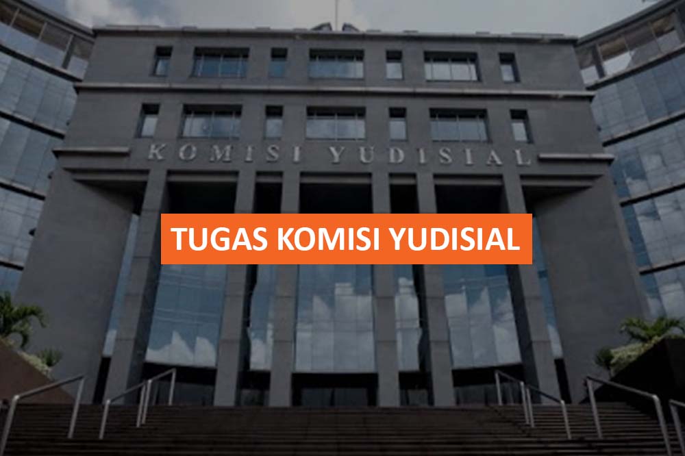 TUGAS KOMISI YUDISIAL