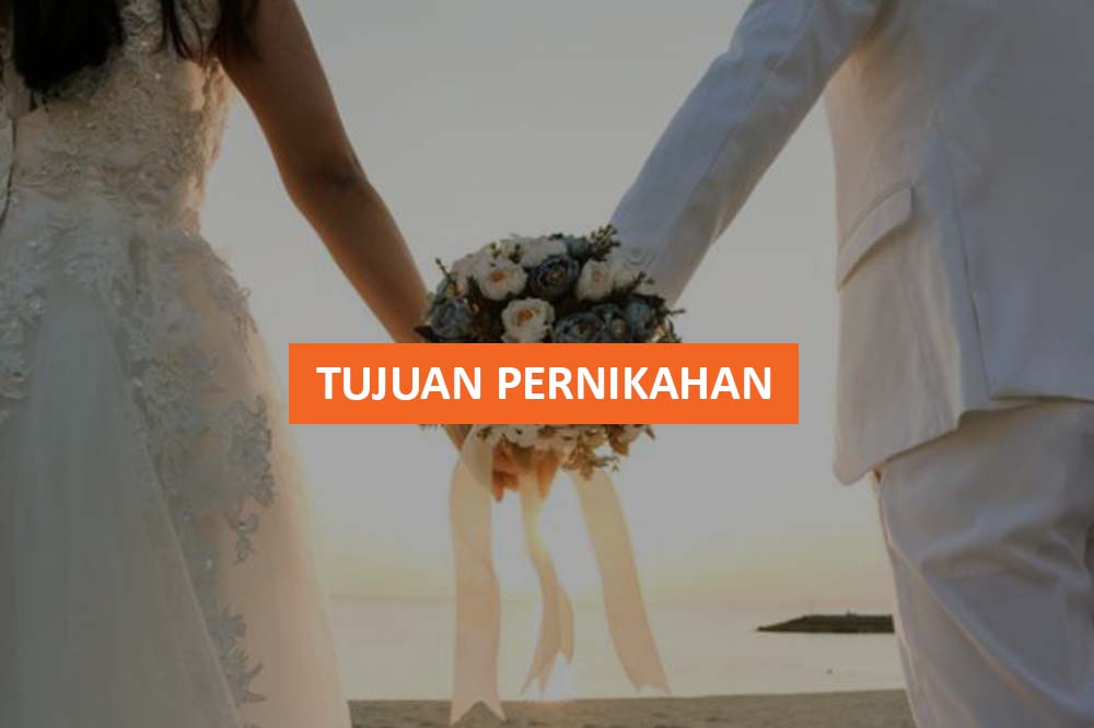 TUJUAN PERNIKAHAN