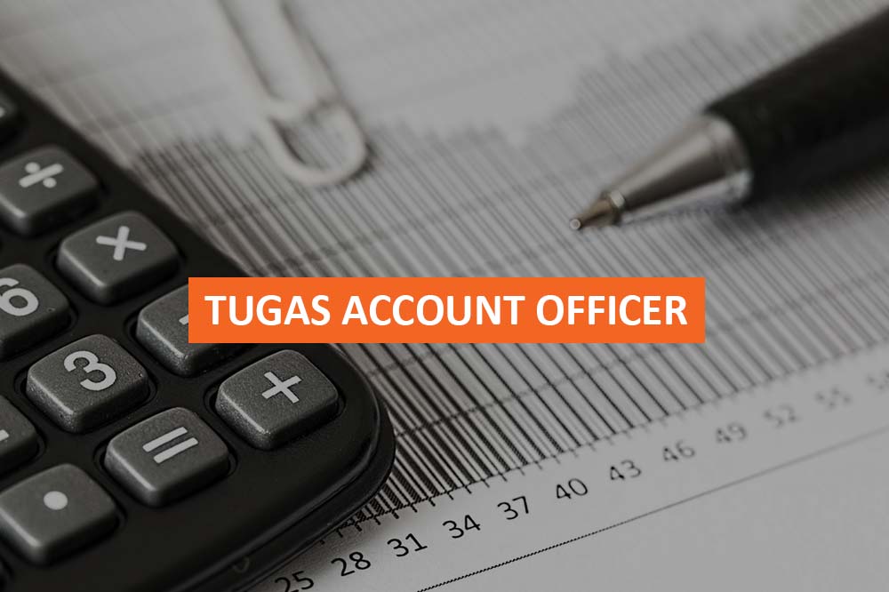 Tugas Account Officer