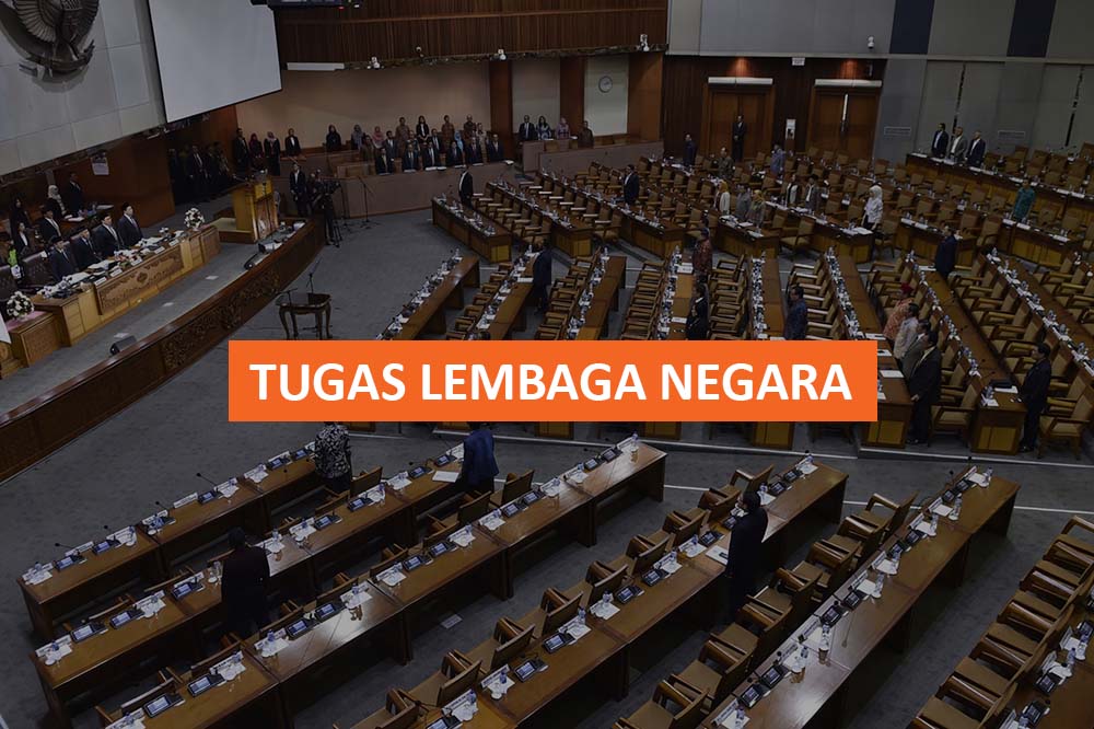 Tugas Lembaga Negara