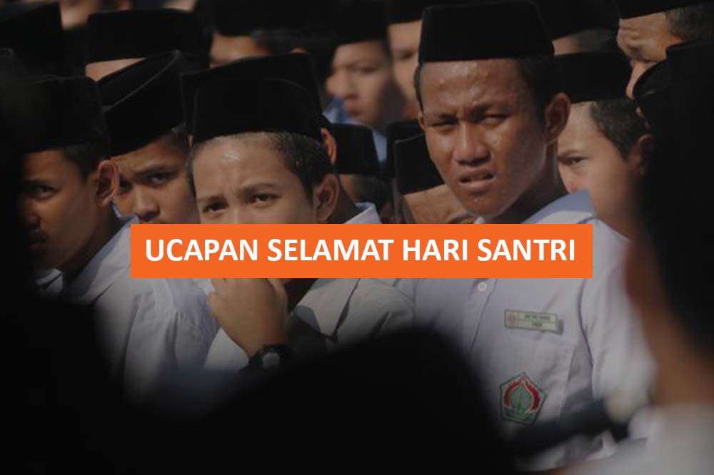 UCAPAN SELAMAT HARI SANTRI