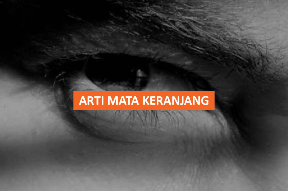 ARTI MATA KERANJANG