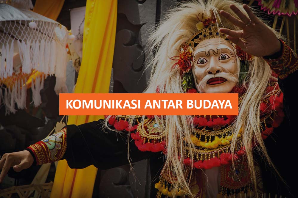 KOMUNIKASI ANTAR BUDAYA