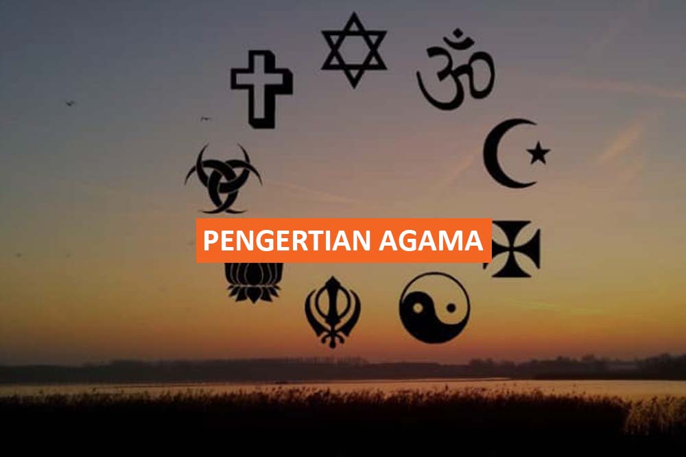 PENGERTIAN AGAMA