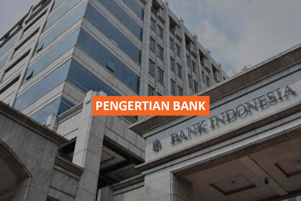 PENGERTIAN BANK