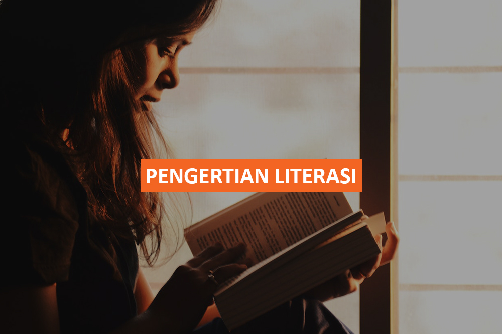 PENGERTIAN LITERASI