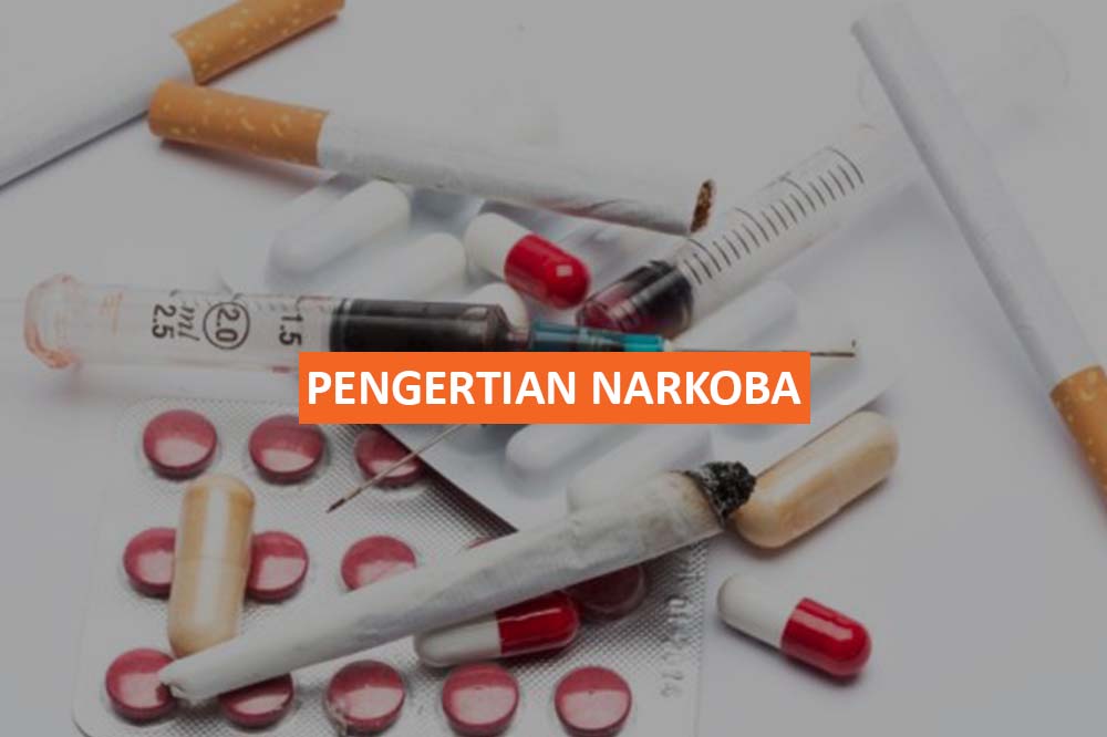 PENGERTIAN NARKOBA