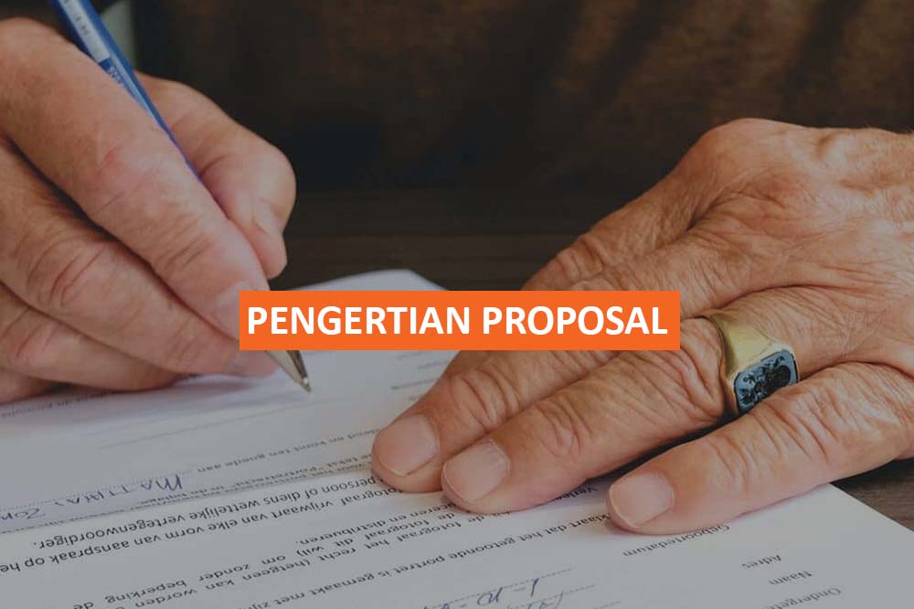 PENGERTIAN PROPOSAL