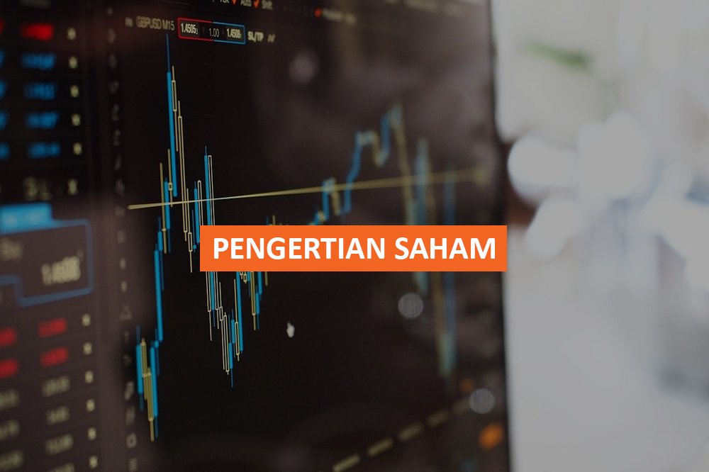 Pengertian Saham Lengkap Beserta Jenis Jenis Saham