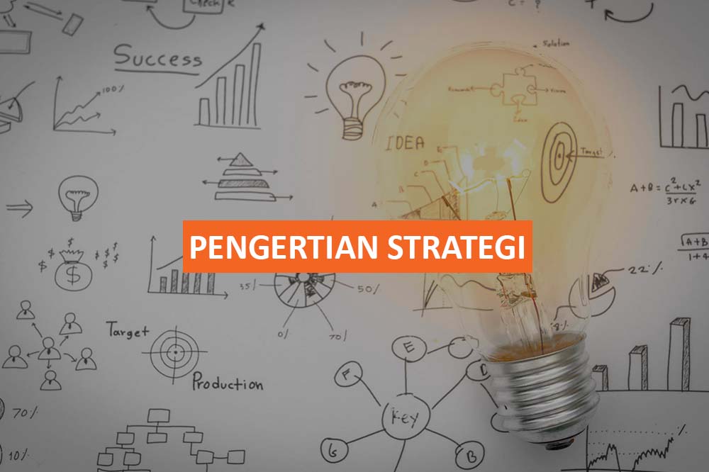 PENGERTIAN STRATEGI