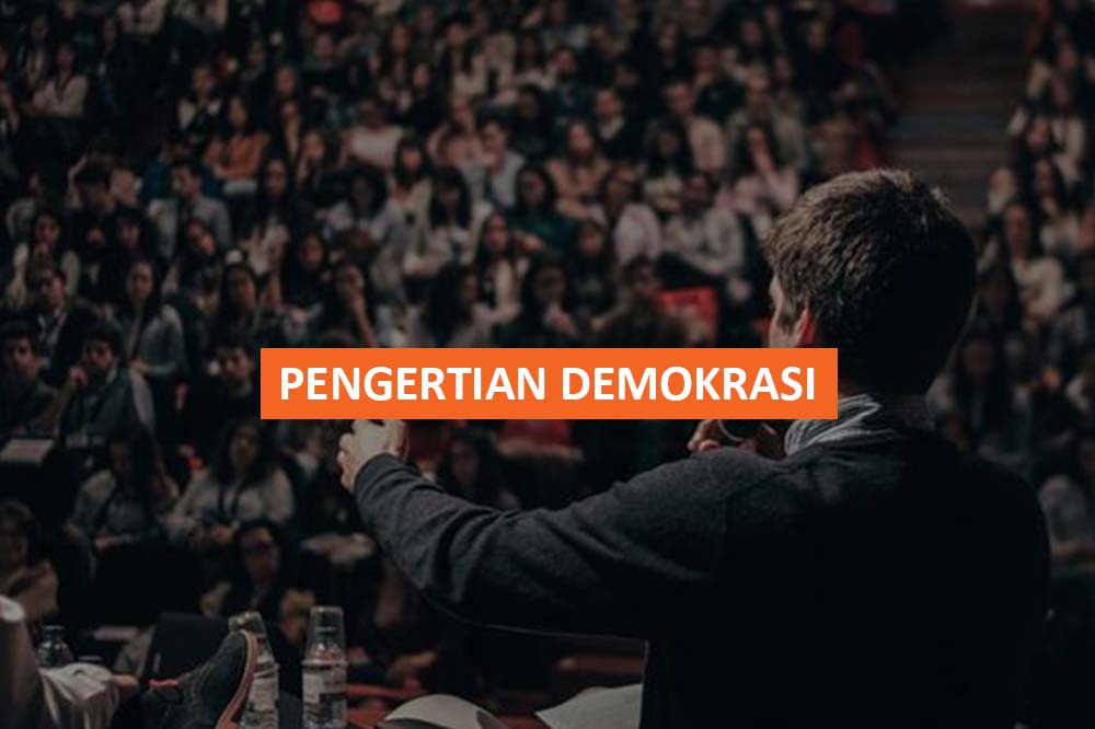 Pengertian Demokrasi