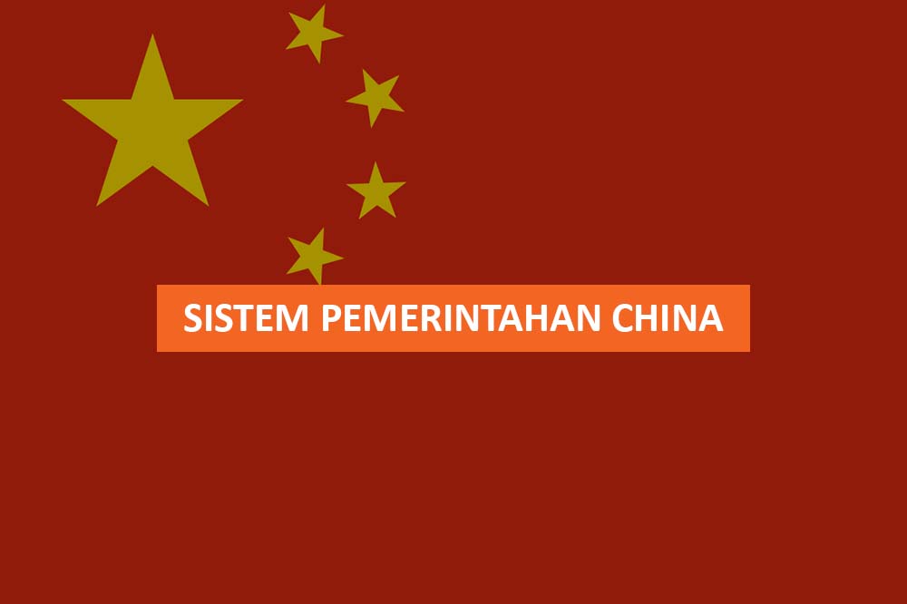 SISTEM PEMERINTAHAN CHINA